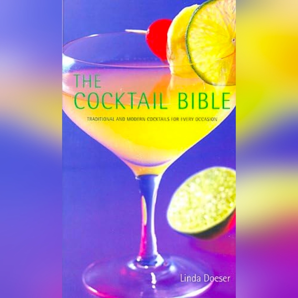 The Cocktail Bible Book- 286 Pages - Like New - Mocktails - Great for Parties.